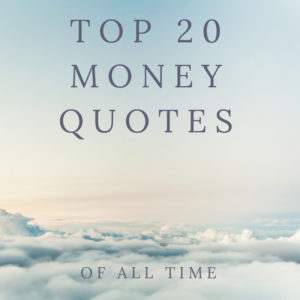 Top 20 Money Quotes of All Time